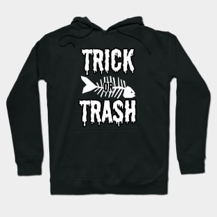 Trick or Trash Hoodie